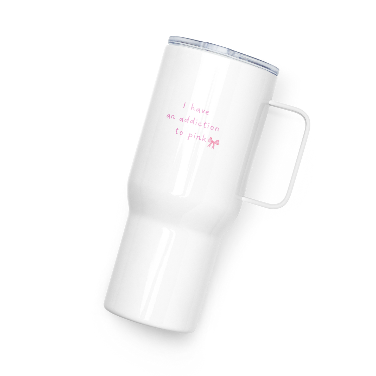 Cupsy "I Have An Addiction To Pink"